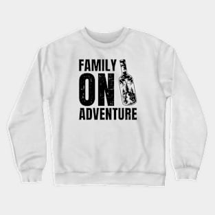 Family on adventure Crewneck Sweatshirt